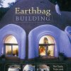 Earthbag Building: The Tools, Tricks and Techniques by Kaki Hunter