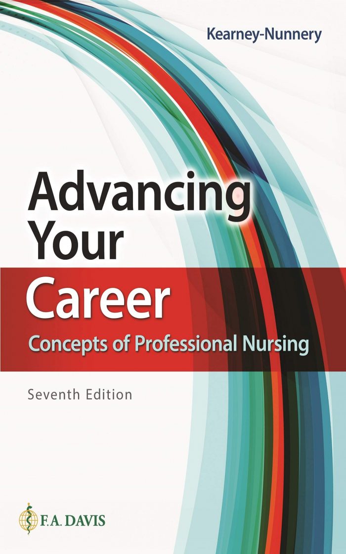 Advancing Your Career: Concepts of Professional Nursing