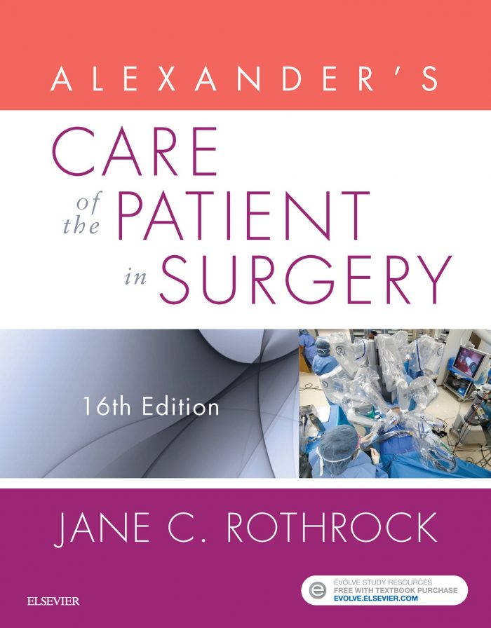 Alexander's Care of the Patient in Surgery (Alexanders Care of the Patient in Surgery)