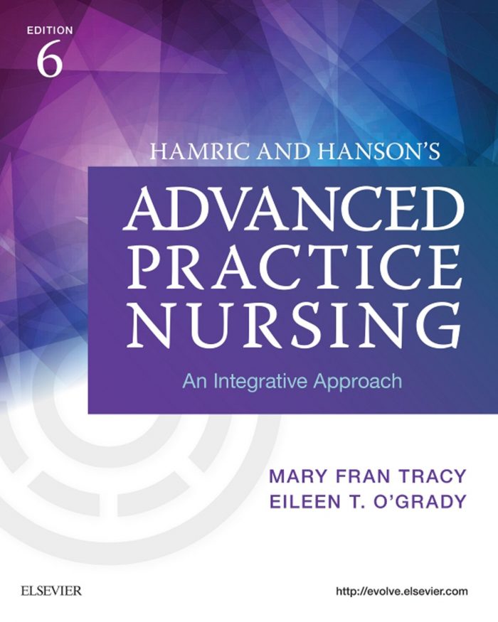 Hamric & Hanson's Advanced Practice Nursing: An Integrative Approach