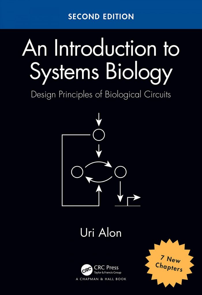 An Introduction to Systems Biology: Design Principles of Biological Circuits (Chapman & Hall/CRC Computational Biology Series)