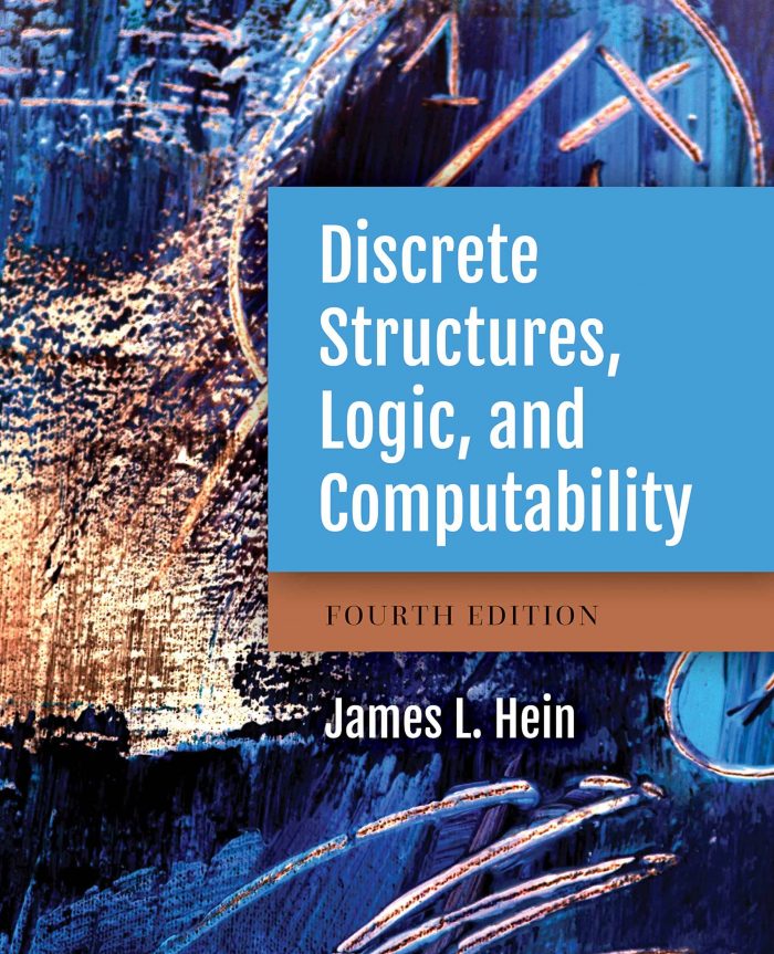 Discrete Structures, Logic, and Computability 4th Edition