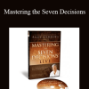 Andy Andrews - Mastering the Seven Decisions