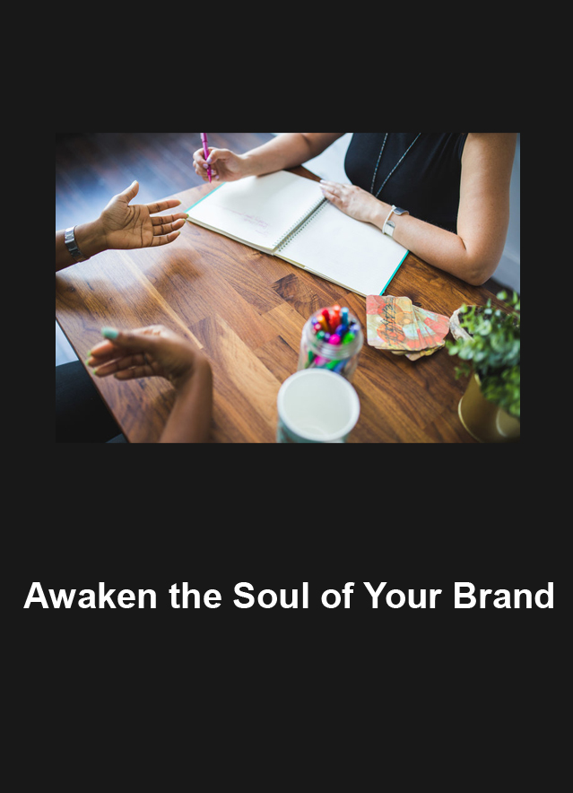 Awaken the Soul of Your Brand