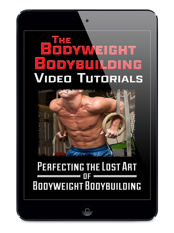  /></p></div><div><p><strong>The Bodyweight Bodybuilding Video Tutorials ($37 Value)</strong>— Check out these Exclusive Videos showing you exactly how to progress and break down our ‘Bodyweight Bodybuilding’ exercises so you can safely and properly perform each exercise with maximum effectiveness according to your individual fitness ability.</p><p>Performing proper technique is one of the most powerful weapons behind ‘Bodyweight Bodybuilding’. We’ll show you how to make each exercise suit your individual needs and in the process you’ll pack on muscle 2 X as fast without injuries. The magic is NOT just in the program but HOW you perform each exercise.</p></div><h1>The Bonuses You’re About to Get Are Worth the Investment in this Program Alone:</h1><div><p><strong>The Bodyweight BEAST Files ($97 Value)</strong> — <strong>Never before have I ever been so impressed by TWO men and their prowess in bodyweight training.</strong></p><p><img src=