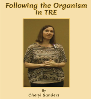 Cheryl Sanders - Following The Organism in TRE