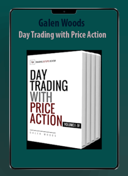 [Download Now] Galen Woods - Day Trading with Price Action