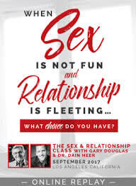 Gary M. Douglas & Dr. Dain Heer - When Sex is Not Fun & Relationship is Fleeting What Choices Do You Have Sep-17 Los Angeles