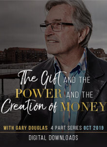 Gary M. Douglas - The Gift and Power and Creation of Money Oct-19 Teleseries