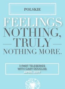 Gary M. Douglas - Uczucia Nic naprawdę nic więcej Teleklasa Apr-17 (Feelings Nothing Truly Nothing More Apr-17 Teleseries - Polish)