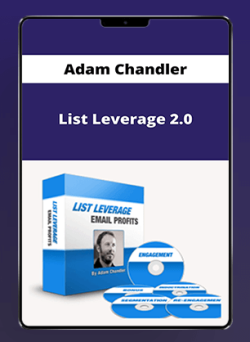 Adam Chandler - List Leverage 2.0