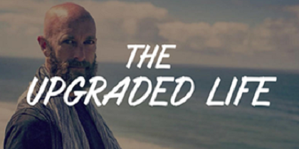 The Upgraded Life 4.0