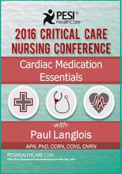 Dr. Paul Langlois - Cardiac Medication Essentials 2016 Critical Care Nursing Conference1