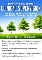 Lois Ehrmann - Intensive 2 Day Course Clinical Supervision-Confidently Address Difficult Issues and Build a Foundation for Success1
