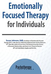 Susan Johnson - Emotionally Focused Therapy for Individuals1