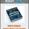 [Download Now] Profiletraders - Market Profile Day Trading