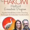 [Download Now] The Hakomi Method Essentials Program – Manuela Mischke-Reeds & Rob Fisher