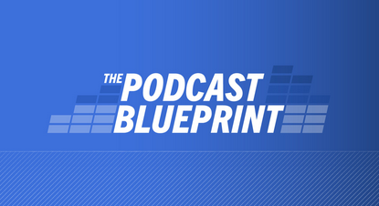 The Podcast Blueprint