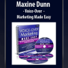 [Download Now] Maxine Dunn - Voice-Over Marketing Made Easy