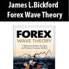 James L.Bickford – Forex Wave Theory