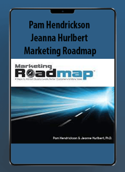 Pam Hendrickson & Jeanna Hurlbert - Marketing Roadmap