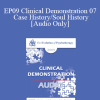 [Audio Download] EP09 Clinical Demonstration 07 - Case History/Soul History - James Hillman