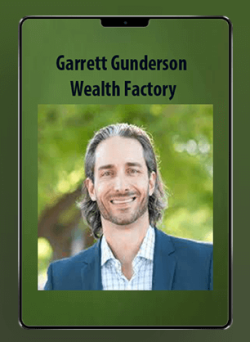 [Download Now] Garrett Gunderson - Wealth Factory