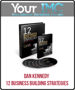 [Download Now] Dan Kennedy - 12 Business Building Strategies