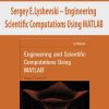 Sergey E.Lyshevski – Engineering & Scientific Computations Using MATLAB