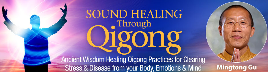 Mingtong Gu - Sound Healing Through Qigong