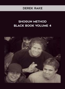 [Download Now] Derek Rake - Shogun Method Black Book Volume 4