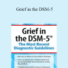 Christina Zampitella - Grief in the DSM-5: The Most Recent Diagnostic Guidelines