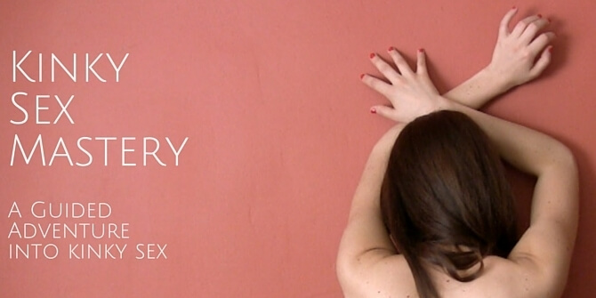 Pleasure Mechanics - Kinky Sex Mastery