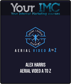 [Download Now] Alex Harris – Aerial Video A to Z