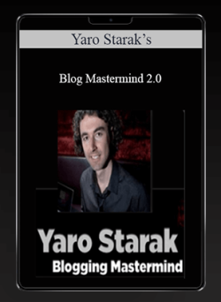 [Download Now] Yaro Starak’s – Blog Mastermind 2.0