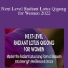 Daisy Lee - Next Level Radiant Lotus Qigong for Women 2022