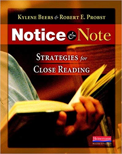 Kylene Beers & Robert E. Probst – Notice and Note Strategies for Close Reading1