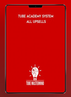 Tube Academy System   All Upsells