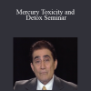 Majid Ali - Mercury Toxicity and Detox Seminar